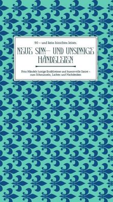 Neue Sinn- und unsinnige Händeleien, Fritz Händel