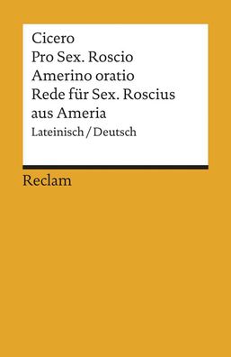 Rede für Sextus Roscius aus Ameria, Marcus Tullius Cicero