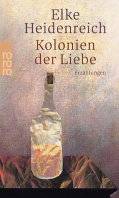 Kolonien der Liebe, Elke Heidenreich