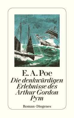 Die denkwürdigen Erlebnisse des Arthur Gordon Pym, Edgar Allan Poe