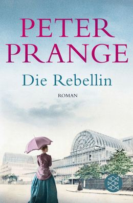 Die Rebellin, Peter Prange