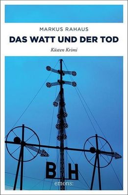 Das Watt und der Tod, Markus Rahaus