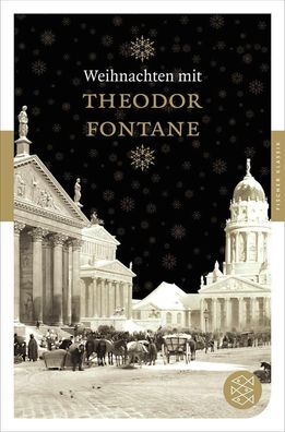 Weihnachten mit Theodor Fontane, Theodor Fontane