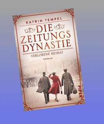 Die Zeitungsdynastie - Verlorene Heimat, Katrin Tempel