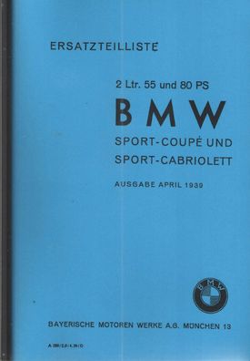 Ersatzteilkatalog BMW 327 und 328, Sport Coupe und Cabriolet 2 Liter 55 PS und 80 PS