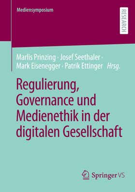 Regulierung, Governance und Medienethik in der digitalen Gesellschaft, Marl