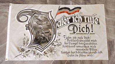 Fahne Flagge Deutsches Reich - Vater ich rufe Dich! - 90 x 150 cm