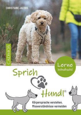 Sprich Hund!, Christiane Jacobs