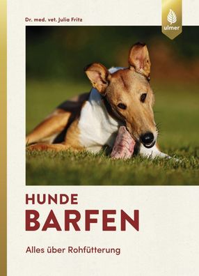 Hunde barfen, Julia Fritz