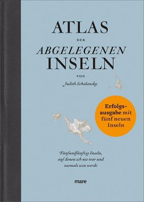 Atlas der abgelegenen Inseln (Erfolgsausgabe), Judith Schalansky