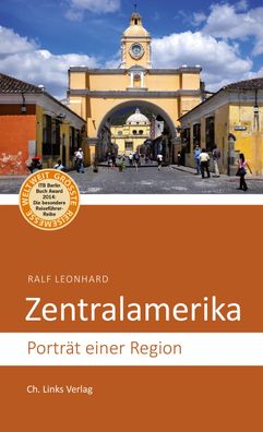 Zentralamerika, Ralf Leonhard