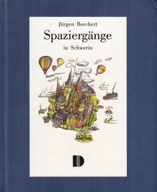 Spaziergänge in Schwerin, Jürgen Borchert