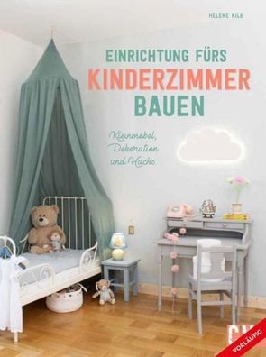 Einrichtung fürs Kinderzimmer bauen, Helene Kilb