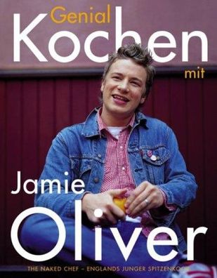 Genial Kochen mit Jamie Oliver, Jamie Oliver