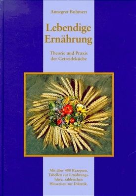 Lebendige Ernährung, Annegret Bohmert