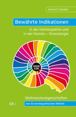 Bewährte Indikationen in der Homöopathie und in der Homöo - Kinesiologie, H