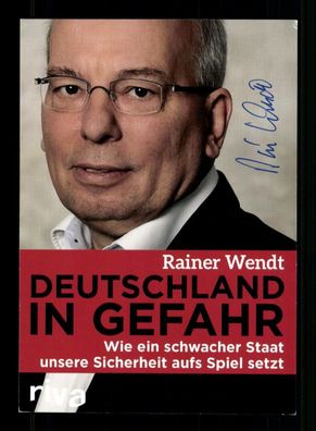 Rainer Wendt Deutschen Polizeigesellschaft Original Signiert # BC 215154