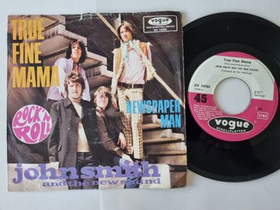 John Smith And The New Sound - True fine mama 7'' Vinyl Germany