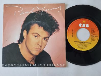 Paul Young - Everything Must Change 7'' Vinyl Holland