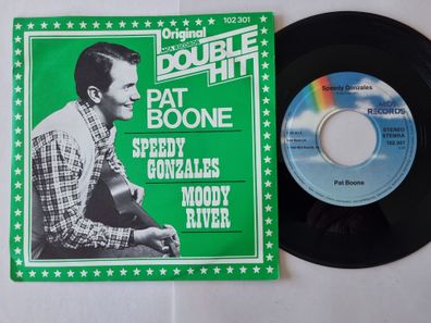 Pat Boone - Speedy Gonzales/ Moody River 7'' Vinyl Germany