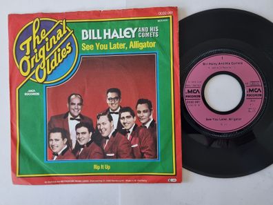 Bill Haley And His Comets - See you later, alligator/ Rip it up 7'' Vinyl