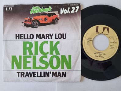 Rick/ Ricky Nelson - Hello Mary Lou/ Travellin' man 7'' Vinyl Germany