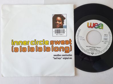 Inner Circle - Sweat (A La La La La Long)/ Bad Boys 7'' Vinyl Germany