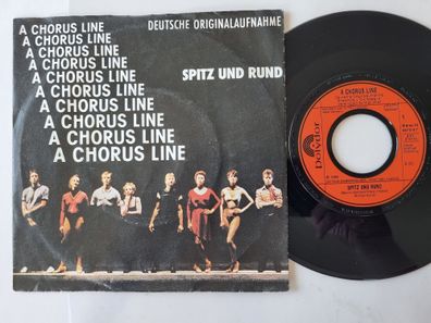 A Chorus Line - Spitz und rund 7'' Vinyl Germany