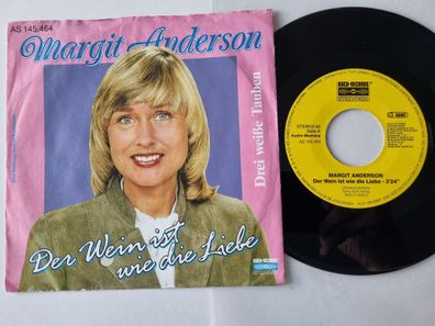 Margit Anderson - Der Wein ist wie die Liebe 7'' Vinyl Germany