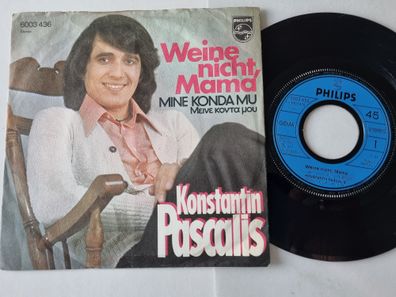 Konstantin Pascalis - Weine nicht, Mama 7'' Vinyl Germany