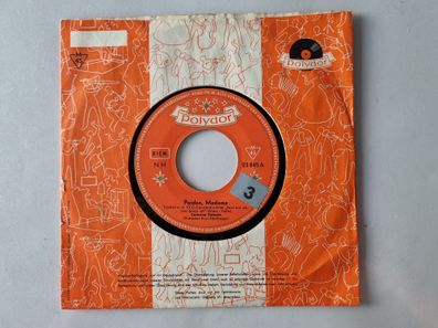 Caterina Valente - Pardon, Madame / Ein Bißchen Pompadour 7'' Vinyl Germany