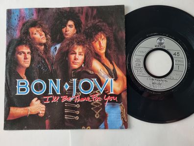 Bon Jovi - I'll be there for you 7'' Vinyl Germany