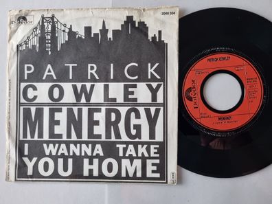 Patrick Cowley - Menergy / I Wanna Take You Home 7'' Vinyl Germany