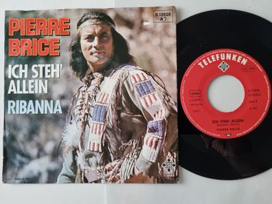 Pierre Brice - Ich Steh' Allein / Ribanna 7'' Vinyl Germany Re-Issue