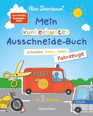 Mein kunterbuntes Ausschneidebuch - Fahrzeuge. Schneiden, kleben, malen ab