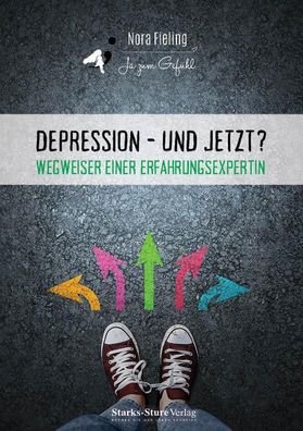 Depression - und jetzt?, Nora Fieling