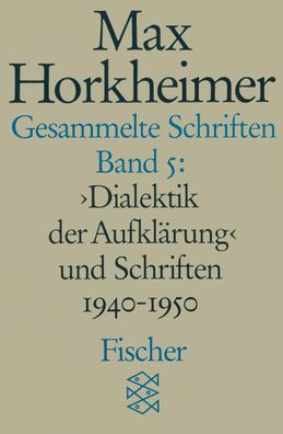 Gesammelte Schriften in 19 Bänden, Max Horkheimer