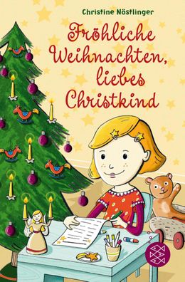 Fröhliche Weihnachten, liebes Christkind!, Christine Nöstlinger