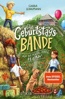 Die Geburtstagsbande. Auf die Plätze, fertig, feiern!, Claudia Schaumann