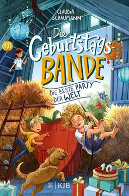 Die Geburtstagsbande. Die beste Party der Welt, Claudia Schaumann