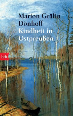 Kindheit in Ostpreußen, Marion Gräfin Dönhoff