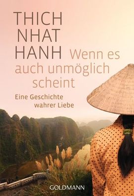 Wenn es auch unmöglich scheint, Thich Nhat Hanh