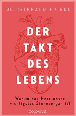 Der Takt des Lebens, Reinhard Friedl