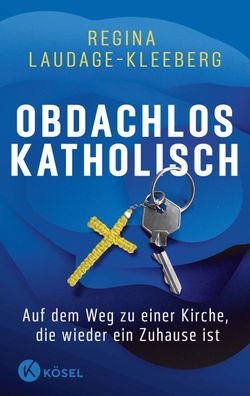 Obdachlos katholisch, Regina Laudage-Kleeberg