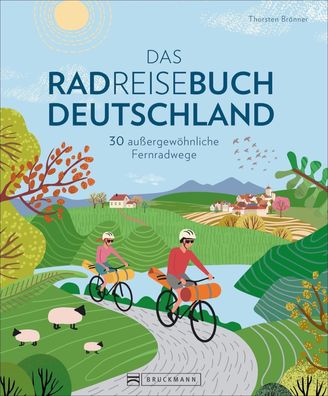 Das Radreisebuch Deutschland, Thorsten Brönner