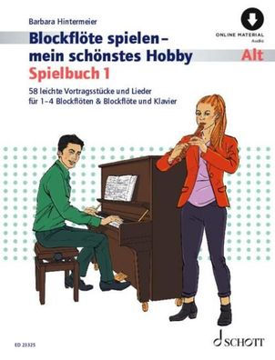 Blockflöte spielen - mein schönstes Hobby Spielbuch, Barbara Hintermeier