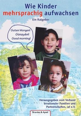 Wie Kinder mehrsprachig aufwachsen, Elke Burkhardt-Montanari