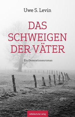 Das Schweigen der Väter, Uwe S. Levin