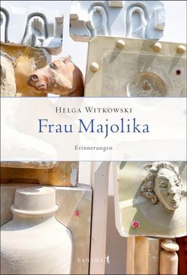 Frau Majolika, Helga Witkowski