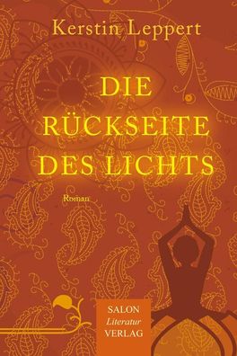 Die Rückseite des Lichts, Kerstin Leppert